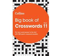 Big Book of Crosswords 11: 300 quick crossword puzzles (Collins Crosswords)