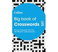 Big Book of Crosswords 3: 300 quick crossword puzzles (Collins Crosswords)
