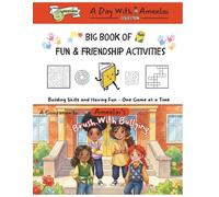 Big Book of Fun & Friendship Activities: A Companion to Ameelai's Brush With Bullying Storybook (A Day With Ameelai Collection)