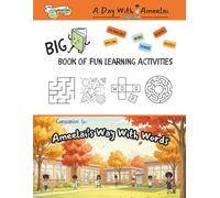 Big Book of Fun Learning Activities - Companion to Ameelai’s Way With Words: Screen-Free Fun Activities for Ameelai Fans (A Day With Ameelai)