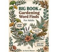 Big Book of Gardening Word Finds: word search book for gardeners gift for mother's day earth day master gardener word find puzzle book large print for seniors