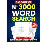 Big Book of Large Print 3000 Word Search for Adults & Seniors: Jumbo Activity Book of 150 NEW Puzzles, Easy to Advanced Themed Brain Games with ... Fun Activities for Memory, Focus & Relaxation