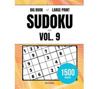 Big Book of Large Print Sudoku - Easy - Volume 9: 1500 Puzzles