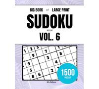 Big Book of Large Print Sudoku - Medium - Volume 6: 1500 Puzzles
