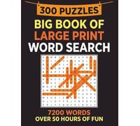 Big Book Of Large Print Word Search: A Mega Wordsearch Book For Adults | 300 Themed Puzzles | 7200 Words | Over 50 Hours Of Fun | Relaxing & Brain ... Activity Book for Adults | British Wordsearch