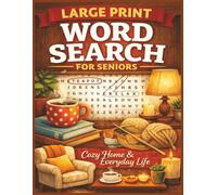 Big Book of Large Print Word Search for Seniors: Cozy Home & Everyday Life: 100+ Jumbo-Sized Puzzles in Extra-Large 8.5 x 11 Format - Big Letters, ... & Full Answer Key for Stress-Free Relaxation