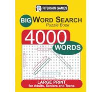 Big Book of Large Print Word Search Puzzles for Adults, Seniors, and Teens: 4000 Words | 100 Theme-rich Puzzles | 8 1’2 X 11 inches | Memory Booster | Great Gift for Word Search Fans