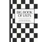 BIG BOOK OF LISTS: A simple reusable book for everyday to-do lists to lighten the mental load. A place to keep the lists you use on repeat.