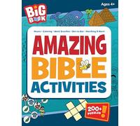 Big Book of Amazing Bible Activities: 200+ Puzzles, Dot-to-dots, Hidden Pictures, Word Searches, Mazes, and More for Ages 4 to 8