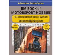 Big Book of Motorsport Hobbies: 100 Motorsport Hobby Word Search Puzzles | One Racing Hobby Per Puzzle | Easy-to-Read Print | 8.5 x 11 Inches | Great Gift for Racing Fans (Adventure Puzzle Series)