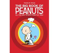 BIG BOOK OF PEANUTS ALL DAILY STRIPS FROM THE 1990S HC