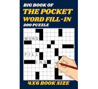 Big Book of Pocket Word Fill-In Puzzle Book for Adults - 200 Word Fill Ins to Keep Your Mind Sharp: Small 4x6 Mini Word Fill-It-In Puzzle Book - Fun, Portable, and Perfect for Travel or Relaxation
