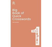 Big Book of Quick Crosswords Book 1: a bumper crossword book for adults containing 300 puzzles (Richardson Puzzle Books)
