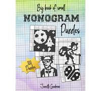 Big Book of Small Nonogram Puzzles: 300 Puzzles