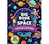 Big Book of Space Coloring & Activities for Kids Ages 3-8: A Fun 100-Page Workbook of Mazes, Word Searches & More - Includes Answer Key