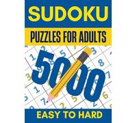 Big Book of Sudoku for Adults Easy to Hard: 5000 Sudoku Puzzles for Adults to Keep Your Brain Active and Engaged