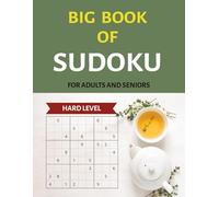 Big Book of Sudoku: Hard Level Large Print Puzzle Book to Boost Memory and Stay Cognitively Active