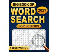 Big Book of Word Search 2027 for Seniors: 10,000 Large-Print Words for Relaxation, Focus, Memory, and Brain-Stimulating Fun
