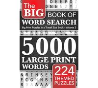 Big Book of Word Search - 5000 Large Print Words: 224 Themed Puzzles for Adults, Seniors and Teens