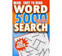 Big Book of Word Search - 5000 New Words: 250 Puzzles - For Adults, Seniors and Teens, Easy To Read Print