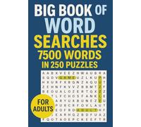 Big Book of Word Searches 7500 Words 250 Puzzles for Adults: The Perfect Gift for Puzzle Lovers