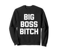 Big Boss Bitch - Divertido dicho sarcástico novedoso genial y lindo Sudadera