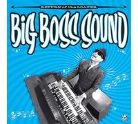 Big Boss Sound - Return of the Loafer (+Download) [Vinilo]