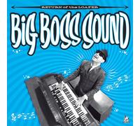 Big Boss Sound - Return of the Loafer (+Download) [Vinilo]