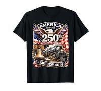 Big Boy 4014 Train America Turns 250 Years Freedom Patriotic Camiseta