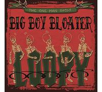 Big Boy Bloater - Loopy [Import]