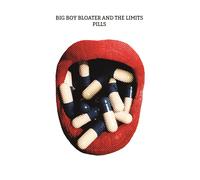 Big Boy Bloater Y Los Límites - Pills [Lp+ Mp3]