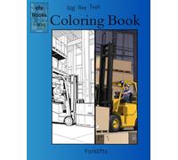 Big Boy Toys Coloring Book Series: Forklifts