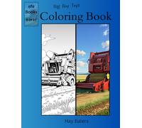 Big Boy Toys Coloring Book Series: Hay Balers