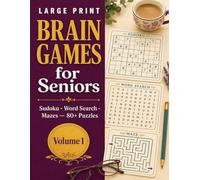 Big Brain Games for Seniors: Large Print Sudoku, Word Search and Mazes - 80+ Relaxing Puzzles with Complete Solutions for Adults and Seniors