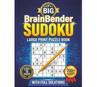 BIG BrainBender 2026 Sudoku Puzzle Book For Adults: 300+ Easy to Hard Puzzles | Large Print Brain Games With Solutions | Fun & Relaxing Mind Training