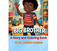 Big Brother: A Story and Coloring Book