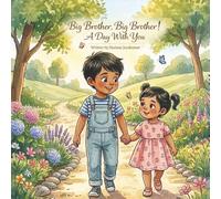 Big Brother, Big Brother! A Day With You
