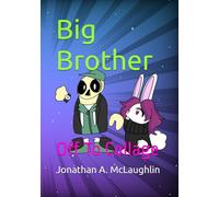 Big Brother: Off To Collage (Jonathan A. McLaughlin Poems)