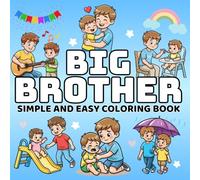 Big Brother Simple and Easy Coloring Book: A Fun Coloring Book for Boys Becoming an Older Brother and Welcoming a New Baby, Featuring Vehicles and Animals