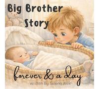 Big Brother Story: Forever & A Day