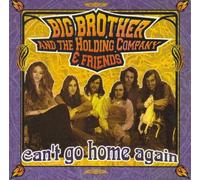 Big Brother & the Holding Company - Can't Go Home Again