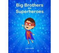 Big Brothers are Superheroes