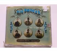 Big Brovaz - Favourite Things