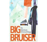 Big Bruiser The Adventures of Fanny & Waggy