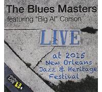 Big Carson Al & the Blues Masters - Jazzfest 2015