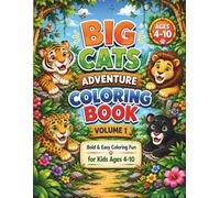 Big Cats Adventure Coloring Book - Volume 1 (Wild Wonders Series)