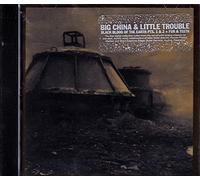 Big China & Little Troubl - Black Blood of the Earth