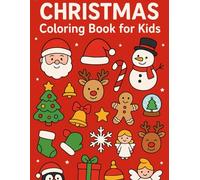 Big Christmas Coloring Book for Toddlers: Fun & Easy Holiday Coloring Pages for Ages 2-5 | Santa, Snowmen, Reindeer, Gifts & More