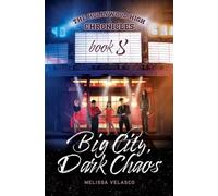 Big City, Dark Chaos: The Hollywood High Chronicles - Book 8