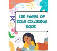 Big Coloring Book for kids : 150 Pages of Fun Animals, Objects, flowers, Cartoon, & Patterns. (Colouring books)